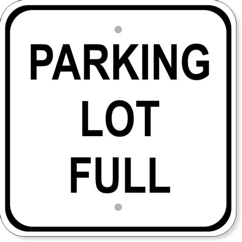Parking Lot Full Sign Custom Signs