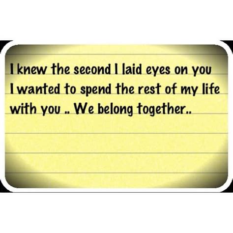 We Belong Together Quotes Meme Image 17 Quotesbae