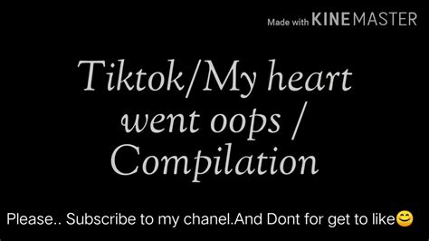 Tiktok My Heart Went Oops Compilation YouTube