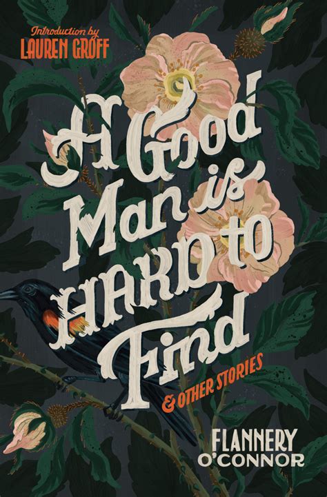 A Good Man Is Hard to Find and Other Stories by Flannery O'Connor and