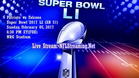 However things shake out, super bowl liii promises to be exciting. Watch New England Patriots vs Atlanta Falcons Live Stream ...