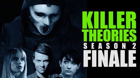 Scream Season 2 Killer Theories Finale S2e12 When A Stranger