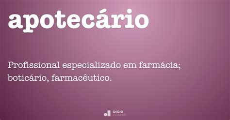 Apotecário Dicio Dicionário Online De Português