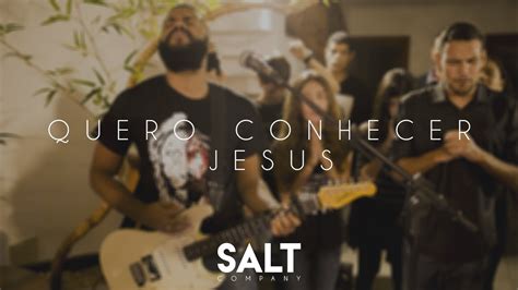 Connect to apple music to play songs in full within shazam. Cia. SALT - Quero Conhecer Jesus (Cover Alessandro Villas ...