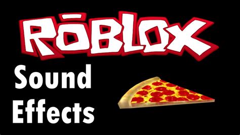 Roblox Pizza Sound Effect Youtube