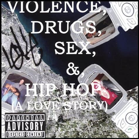 Violence Drugs Sex And Hip Hop By Loke On Amazon Music