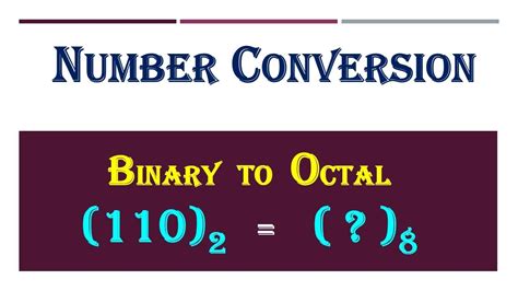 Binary To Octal Conversion Number Conversion Youtube