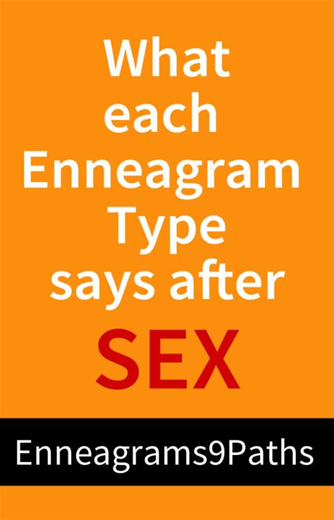 what each enneagram type says after sex enneagrams 9 paths