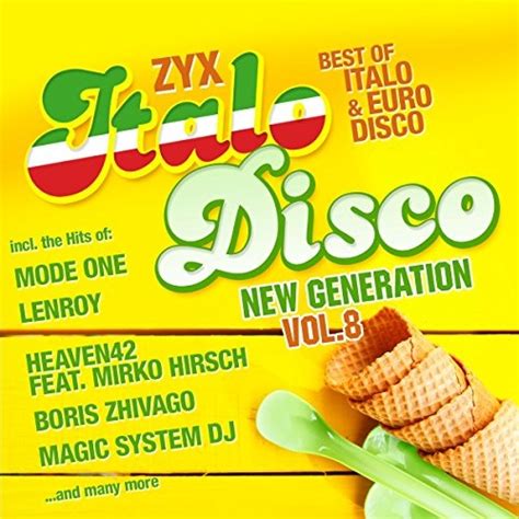Various Artists Zyx Italo Disco New Generation Album Reviews Songs