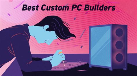 7 Best Custom Pc Builders With Bang On Prices And Warranty Tech Baked