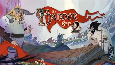 Banner Saga 2 Survival Mode Now Out On Consolesvideo Game News Online