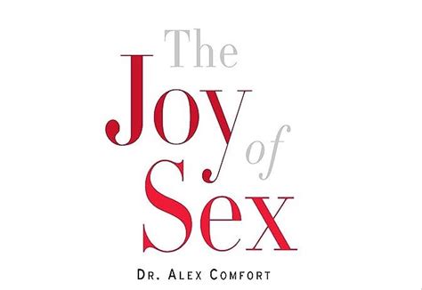 The Unfinished Revolution Of The Joy Of Sex
