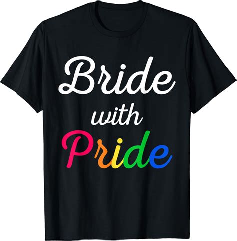 Bride With Pride Lesbian Wedding T Shirt Clothing