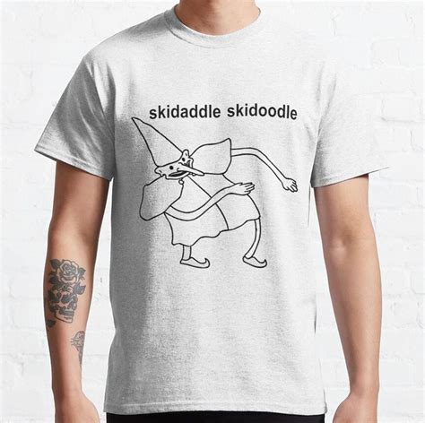 Skidaddle Skidoodle Your Is Now A Noodle Meme Classic T Shirt By