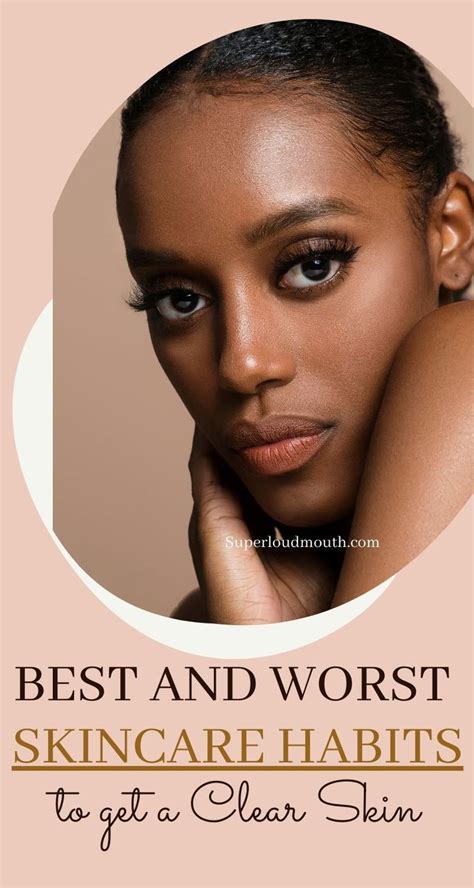 Best And Worst Skin Care Habits To Maintain A Spotless Skin