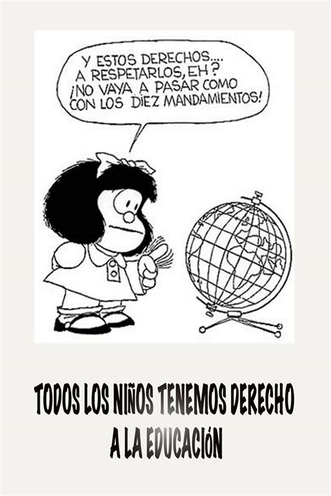 Frases demoledoras como esta fueron usadas en muchas viñetas de mafalda, que acostumbraba a desajustar los esquemas del adulto, en este caso, su padre uno de los aspectos más llamativos de las viñetas de mafalda es la puesta en boca de niños las cuestiones más relevantes y de actualidad. Mafalda frases educación - Imagui