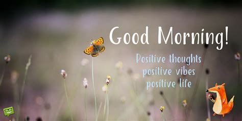 Positive Life Good Vibes Good Morning Quotes The Quotes