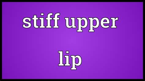 Stiff Upper Lip Meaning Youtube