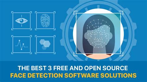 The Best 3 Free And Open Source Face Detection Software Solutions