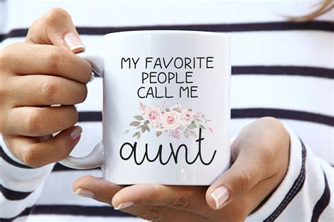 My Favorite People Call Me Aunt Aunt Mug Aunt Appreciation Etsy