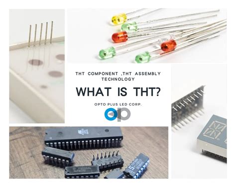 What Is Tht Through Hole Technology Introduction To Component Types