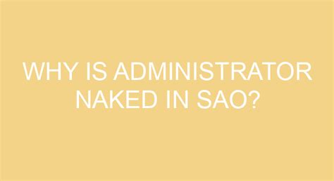 Why Is Administrator Naked In Sao