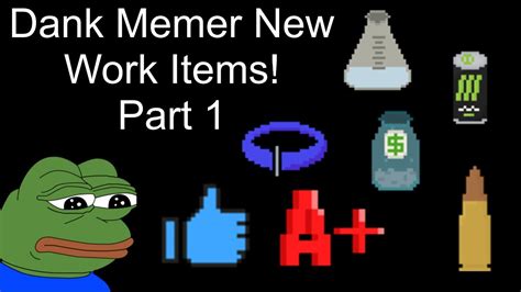 Dank Memer Work Items Part 1 Youtube