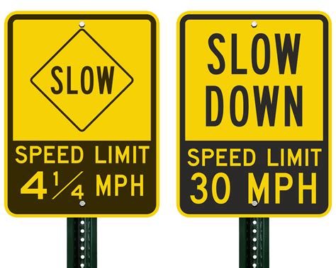 Slow Down Speed Limit Signs