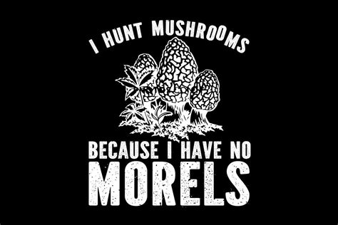 Morel Silhouette Art Mycologist Morel Mushrooms Hunting Svg Files Morel