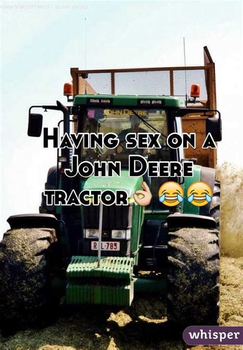 Having Sex On A John Deere Tractor👌😂😂