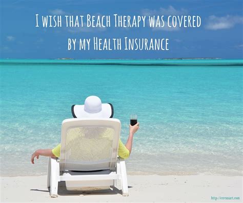 Beach Therapy I Wish That Beach Therapy Was Covered By My Health