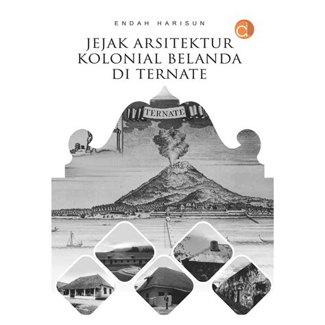 Jual Buku Jejak Arsitektur Kolonial Belanda Di Ternate Shopee Indonesia