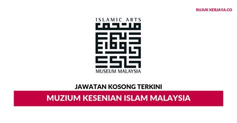 Maybe you would like to learn more about one of these? Jawatan Kosong Terkini Muzium Kesenian Islam Malaysia ...