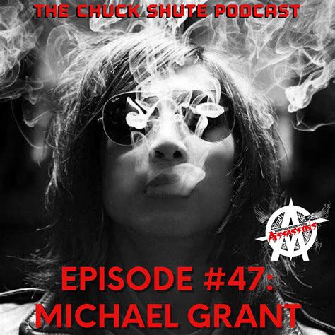 Episode 47 Musician Michael Grant The Chuck Shute Podcast