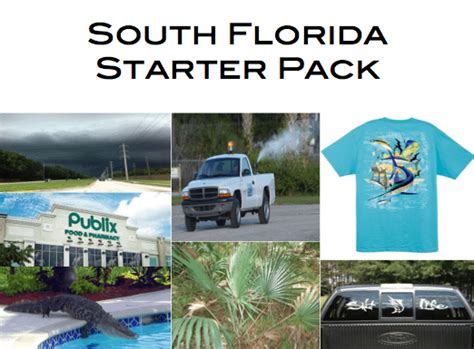 The South Florida Starter Pack Starterpacks