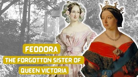 the forgotten sister of queen victoria feodora of leiningen youtube