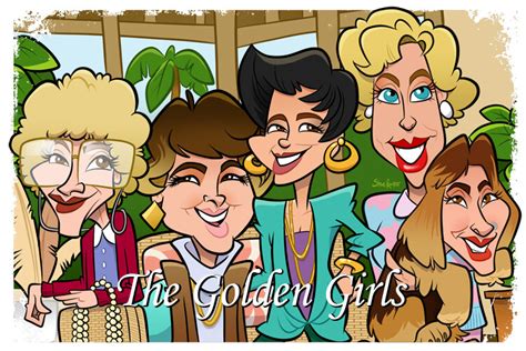Caricatures By Steve The Golden Girls