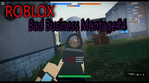 Roblox Bad Business Montage4 Youtube
