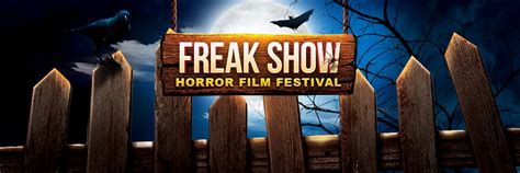 Freak Show Horror Film Festival Filmfreeway