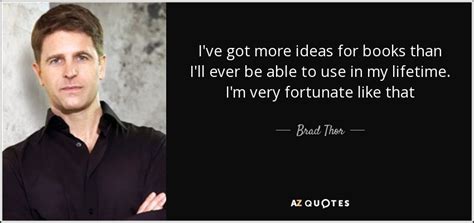 25 Quotes By Brad Thor Page 2 A Z Quotes