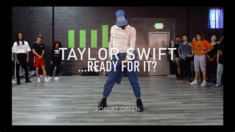 Taylor Swift Ready For It Robert Green Choreography Youtube