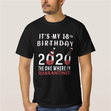 Its My 18th Birthday Shirt 2020 Quarantined T T Shirt