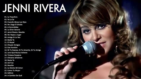 Jenni Rivera 35 Grandes Exitos Inolvidables Jenni Rivera Éxitos Sus Mejores Canciones Youtube