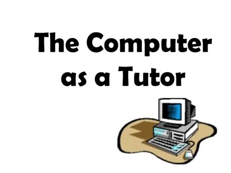We cover the whole of the uk. EDUCATIONAL TECHNOLOGY 2: Lesson 10: The Computer As A Tutor