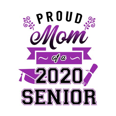 Proud Mom Of A 2020 Senior Class Of 2020 T Shirt Teepublic
