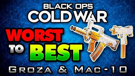 Groza And Mac 10 Review Black Ops Cold War Worst To Best Youtube
