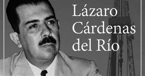 Fue el mayor de 8 hermanos, tres hermanas (angelina, josefina y margarita); MEXICO LINDO Y QUERIDO...***: Lázaro Cárdenas del Río ...