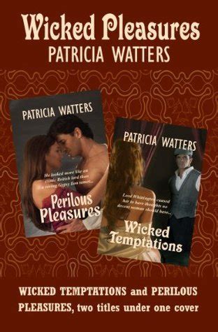 Wicked Pleasures By Patricia Watters Goodreads