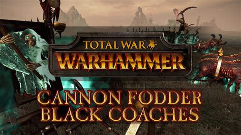 Total War Warhammer Cannon Fodder Zombie Horde Vs Black Coaches