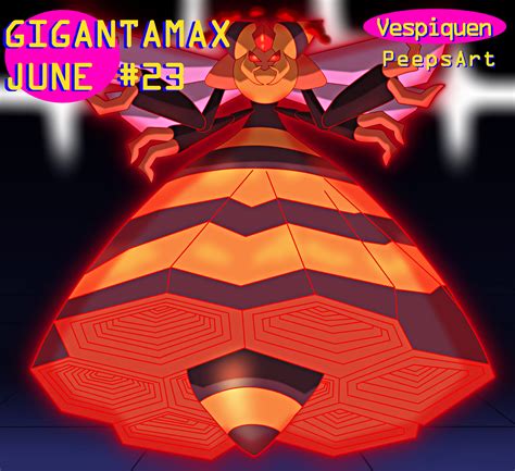 Gigantamax June #23 - Vespiquen by PeepsArt on Newgrounds